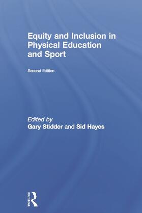 Stidder / Hayes |  Equity and Inclusion in Physical Education and Sport | Buch |  Sack Fachmedien