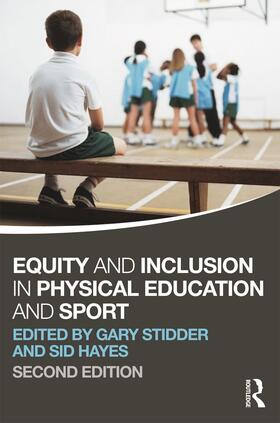 Stidder / Hayes |  Equity and Inclusion in Physical Education and Sport | Buch |  Sack Fachmedien