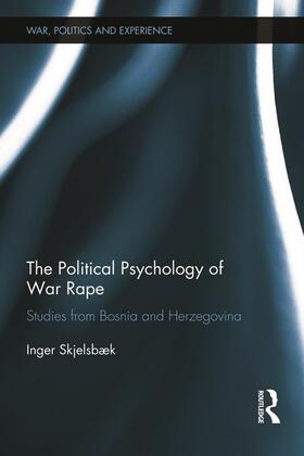 Skjelsbaek / Skjelsbæk |  The Political Psychology of War Rape | Buch |  Sack Fachmedien