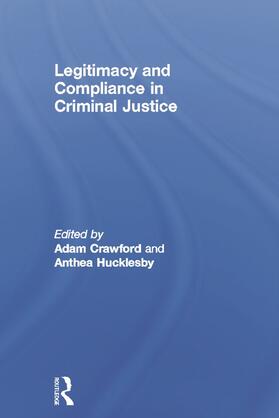 Crawford / Hucklesby |  Legitimacy and Compliance in Criminal Justice | Buch |  Sack Fachmedien