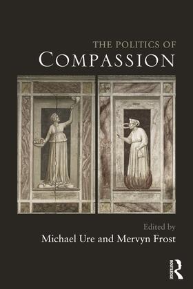 Ure / Frost |  The Politics of Compassion | Buch |  Sack Fachmedien