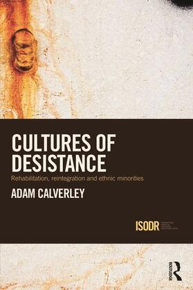 Calverley |  Cultures of Desistance | Buch |  Sack Fachmedien