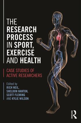 Neil / Hanton / Fleming |  The Research Process in Sport, Exercise and Health | Buch |  Sack Fachmedien