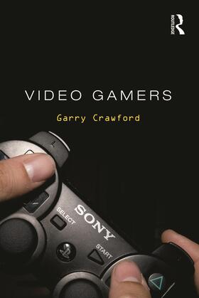 Crawford |  Video Gamers | Buch |  Sack Fachmedien