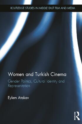 Atakav |  Women and Turkish Cinema | Buch |  Sack Fachmedien