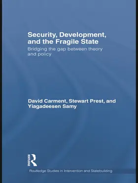 Carment / Prest / Samy |  Security, Development and the Fragile State | Buch |  Sack Fachmedien