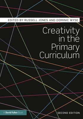 Jones / Wyse |  Creativity in the Primary Curriculum | Buch |  Sack Fachmedien