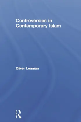 Leaman | Controversies in Contemporary Islam | Buch | 978-0-415-67612-0 | sack.de