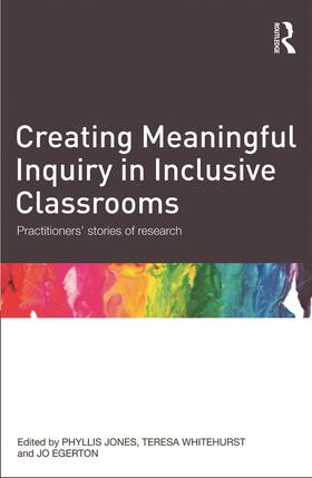 Jones / Whitehurst / Egerton |  Creating Meaningful Inquiry in Inclusive Classrooms | Buch |  Sack Fachmedien