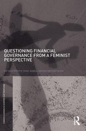 Young / Bakker / Elson |  Questioning Financial Governance from a Feminist Perspective | Buch |  Sack Fachmedien