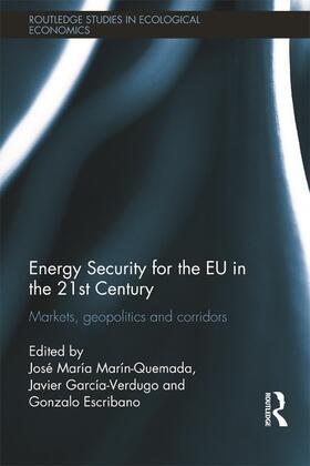 Escribano / Marín Quemada / García-Verdugo |  Energy Security for the EU in the 21st Century | Buch |  Sack Fachmedien