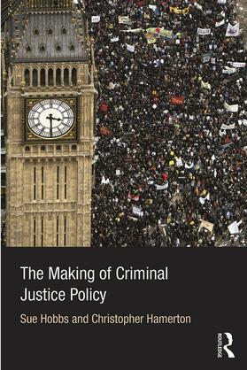 Hobbs / Hamerton |  The Making of Criminal Justice Policy | Buch |  Sack Fachmedien