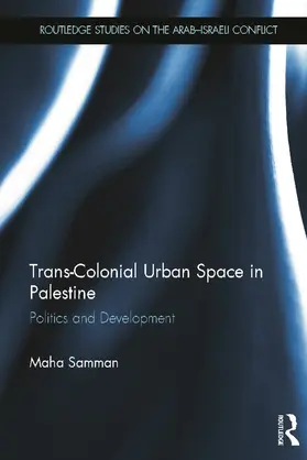 Samman |  Trans-Colonial Urban Space in Palestine | Buch |  Sack Fachmedien