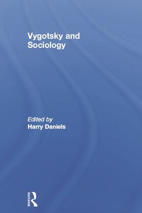 Daniels |  Vygotsky and Sociology | Buch |  Sack Fachmedien