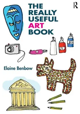 Benbow |  The Really Useful Art Book | Buch |  Sack Fachmedien