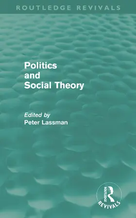 Lassman |  Politics and Social Theory | Buch |  Sack Fachmedien