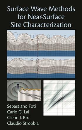 Foti / Lai / Rix |  Surface Wave Methods for Near-Surface Site Characterization | Buch |  Sack Fachmedien
