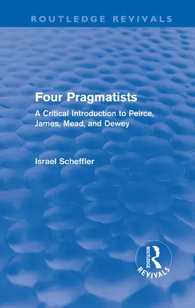 Scheffler |  Four Pragmatists | Buch |  Sack Fachmedien