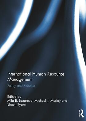 Lazarova / Morley / Tyson |  International Human Resource Management | Buch |  Sack Fachmedien