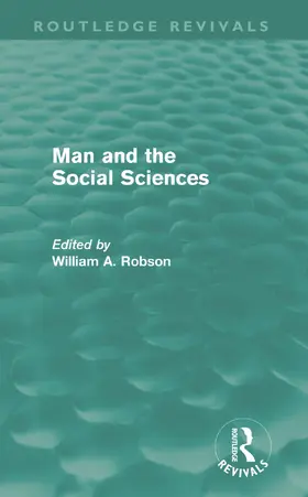 Robson |  Man and the Social Sciences (Routledge Revivals) | Buch |  Sack Fachmedien