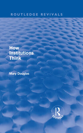 Douglas |  How Institutions Think | Buch |  Sack Fachmedien