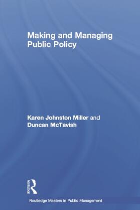 Johnston Miller / McTavish |  Making and Managing Public Policy | Buch |  Sack Fachmedien