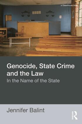 Balint |  Genocide, State Crime and the Law | Buch |  Sack Fachmedien