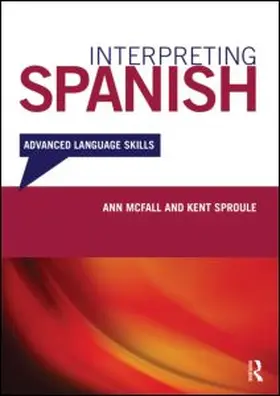 McFall / Sproule |  Interpreting Spanish | Buch |  Sack Fachmedien