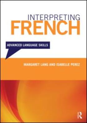 Margaret Lang / Isabelle Perez |  Interpreting French | Buch |  Sack Fachmedien