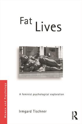 Tischner |  Fat Lives | Buch |  Sack Fachmedien