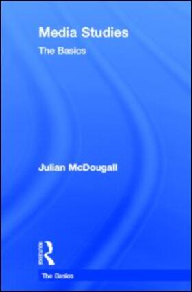 McDougall |  Media Studies: The Basics | Buch |  Sack Fachmedien