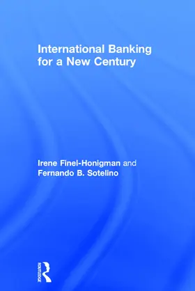 Finel-Honigman / Sotelino |  International Banking for a New Century | Buch |  Sack Fachmedien