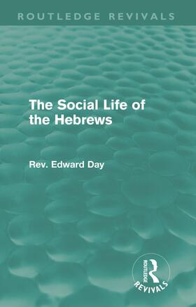 Day |  The Social Life of the Hebrews | Buch |  Sack Fachmedien