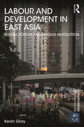 Gray |  Labour and Development in East Asia | Buch |  Sack Fachmedien