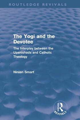 Smart |  The Yogi and the Devotee (Routledge Revivals) | Buch |  Sack Fachmedien