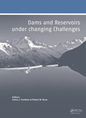 Schleiss / Boes |  Dams and Reservoirs under Changing Challenges | Buch |  Sack Fachmedien