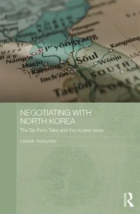 Buszynski |  Negotiating with North Korea | Buch |  Sack Fachmedien