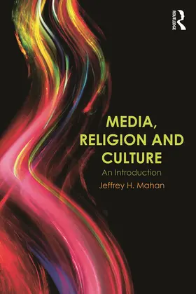 Mahan |  Media, Religion and Culture | Buch |  Sack Fachmedien