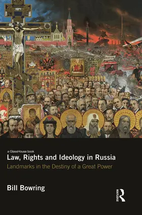 Bowring |  Law, Rights and Ideology in Russia | Buch |  Sack Fachmedien