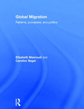 Mavroudi / Nagel |  Global Migration | Buch |  Sack Fachmedien