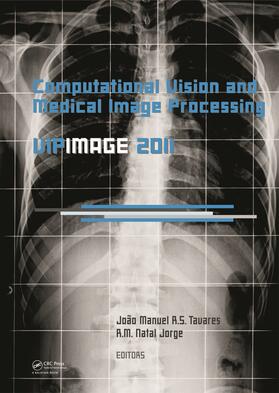 Tavares / Natal Jorge |  Computational Vision and Medical Image Processing: VipIMAGE 2011 | Buch |  Sack Fachmedien