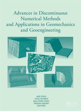 Zhao / Ohnishi / Sasaki |  Advances in Discontinuous Numerical Methods and Applications in Geomechanics and Geoengineering | Buch |  Sack Fachmedien