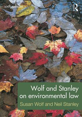 Wolf / Stanley |  Wolf and Stanley on Environmental Law | Buch |  Sack Fachmedien