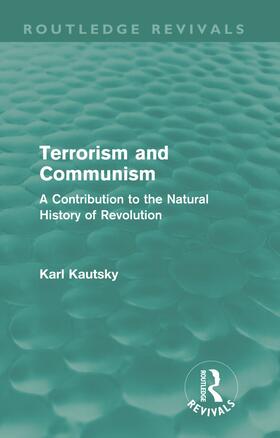 Kautsky |  Terrorism and Communism | Buch |  Sack Fachmedien