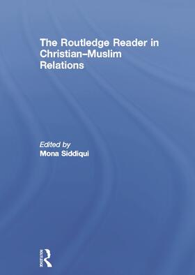Siddiqui |  The Routledge Reader in Christian-Muslim Relations | Buch |  Sack Fachmedien