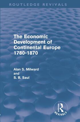 Milward / Saul |  The Economic Development of Continental Europe 1780-1870 | Buch |  Sack Fachmedien