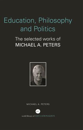 Peters |  Education, Philosophy and Politics | Buch |  Sack Fachmedien