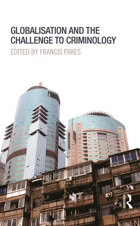 Pakes |  Globalisation and the Challenge to Criminology | Buch |  Sack Fachmedien