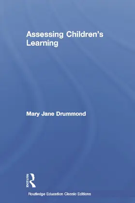 Drummond |  Assessing Children's Learning (Classic Edition) | Buch |  Sack Fachmedien