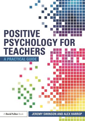 Swinson / Harrop |  Positive Psychology for Teachers | Buch |  Sack Fachmedien